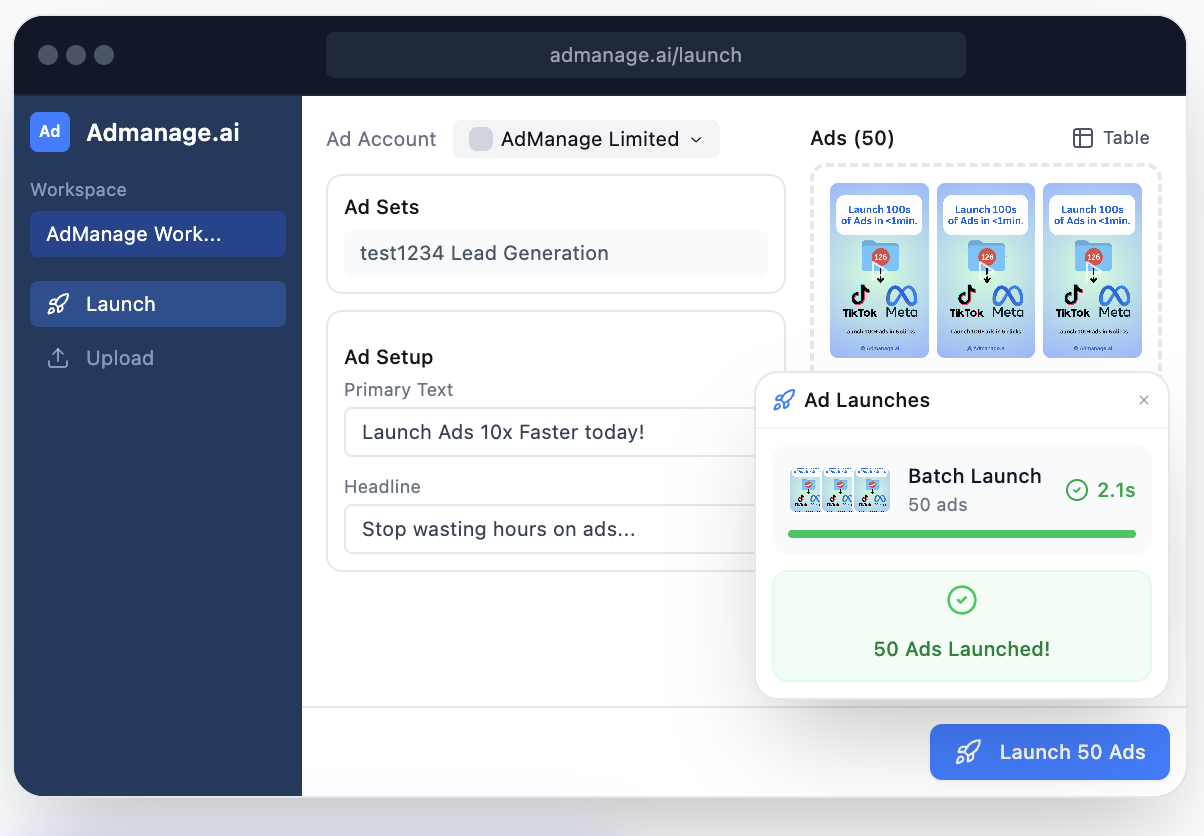 The AdManage launcher batch-launching 50 ads to Meta and TikTok at once in 2.1 seconds